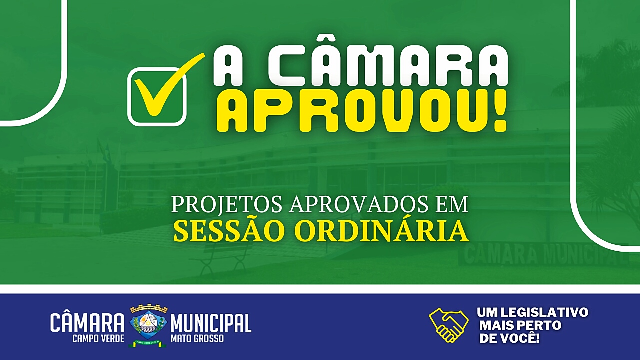 Em nossa última Sessão Ordinária foram aprovados 05 Projetos de Lei.